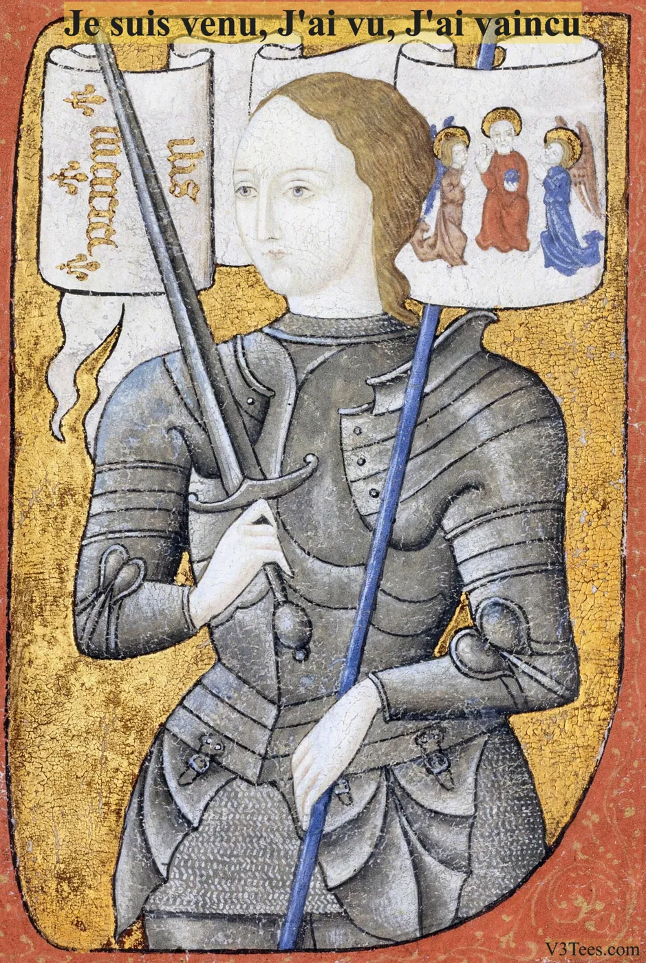 Fifteenth-century miniature of Joan of Arc in plate armor against a gold ground, holding a sword and a banner lettered in French, Je suis venu, j'ai vu, j'ai vaincu.